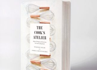 A Look Inside The Cook’s Atelier Cookbook (Plus a Giveaway!) The Cook's Atelier