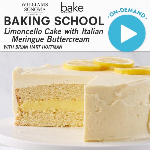 Baking School On-Demand: Limoncello Cake 2023
