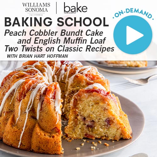 Baking School On-Demand: Two Twists on Classic Recipes 2023