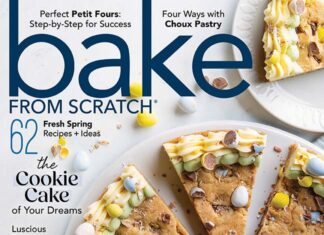 Savor Spring’s Flavor in Our Latest Issue Bake from Scratch magazine March/April Spring 2024 Cover