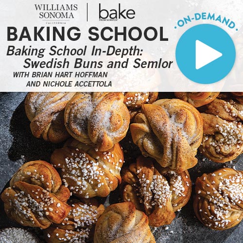 Baking School On-Demand: Baking School In-Depth: Swedish Buns and Semlor 2024