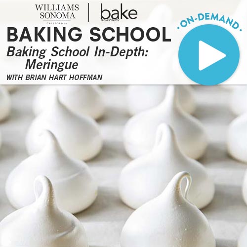 Baking School On-Demand: Baking School In-Depth: Meringue 2024