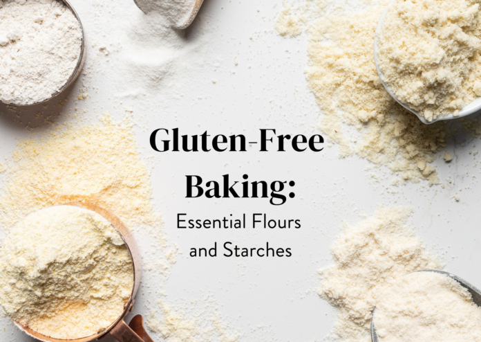 Gluten-Free Baking: Essential Flours and Starches