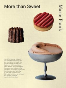 Promotional dessert poster reading 'More than Sweet' with a red-striped tart, a chocolate canelé, and a pale mousse in a pedestal bowl on a beige background, credit 'Marie Frank' on the side.